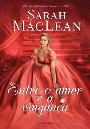 [The Rules of Scoundrels 01] • Entre O Amor E a Vinganca